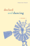 Decked and Dancing: Poems